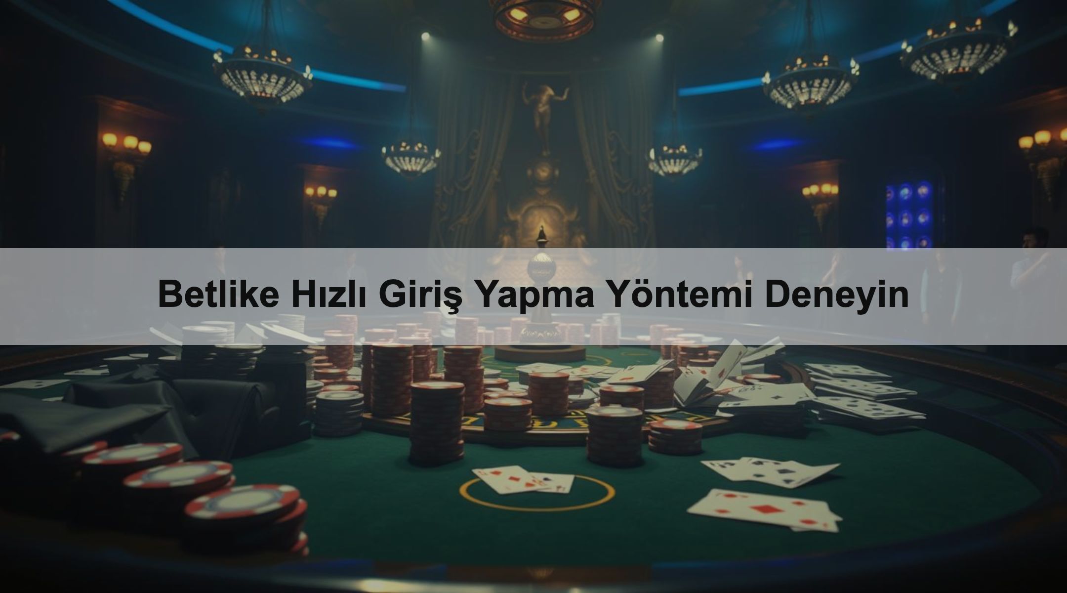 Betlike Hızlı Giriş Yapma Yöntemi Deneyin