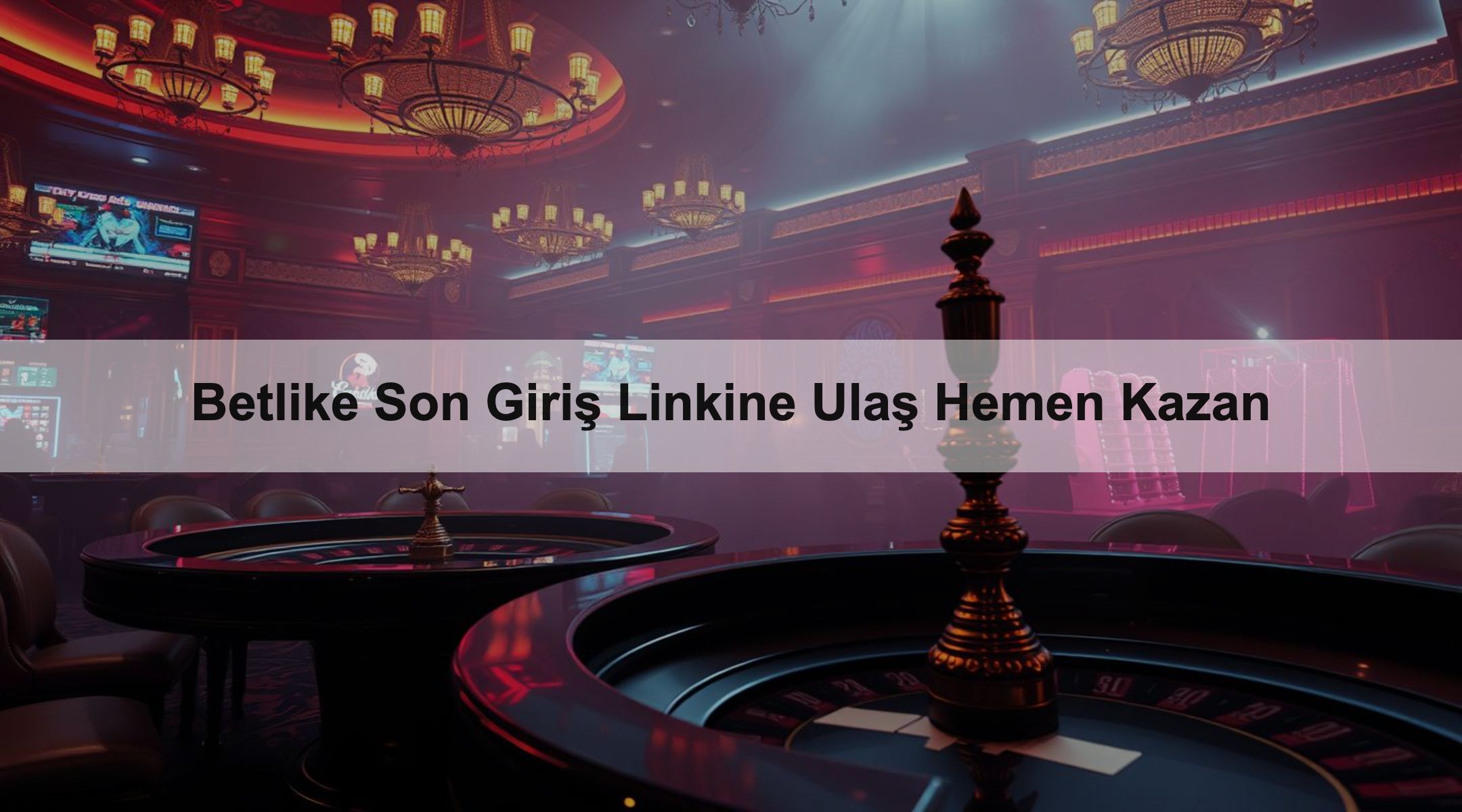 Betlike Son Giriş Linkine Ulaş Hemen Kazan 1 Betlike Son Giriş Linkine Ulaş Hemen Kazan