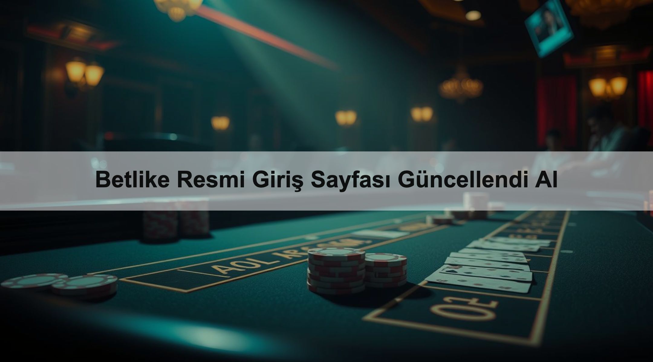 Betlike Resmi Giriş Sayfası Güncellendi Al